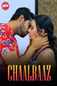 Chaalbaaz (2024) Season 1 AahaFlix Hindi Hot Web Series