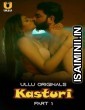 Kasturi (2024) Season 1 Ullu Hindi Hot Web Series